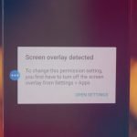 screen overlay detected error on android solved
